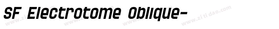 SF Electrotome Oblique字体转换